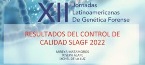 Resultados del ejercicio de control de calidad externo 2022 de la Sociedad Latinoamericana de Genética Forense.